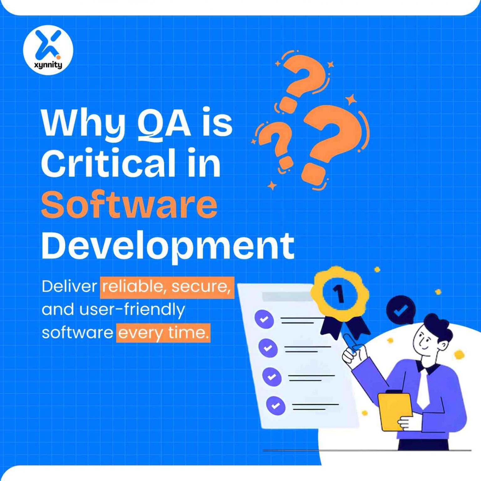 Why QA Is Critical in Software Development? – xynnity
